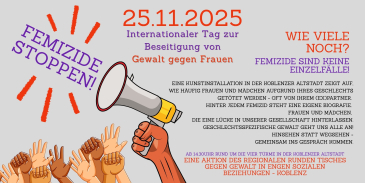Auf dem Bild ist ein Plakat zum Internationalen Tag zur Beseitigung von Gewalt gegen Frauen am 25.11.2025 zu sehen. In der Mitte steht ein großes Megafon, das von mehreren unterschiedlichen Händen gehalten und umgeben ist. Links befindet sich der Schriftzug "Femizide stoppen!" und "Femizide sind keine Einzelfälle!". Unten steht der Text aus der Caption. Die Gestaltung ist überwiegend in Rot/Orange/Lila gehalten.